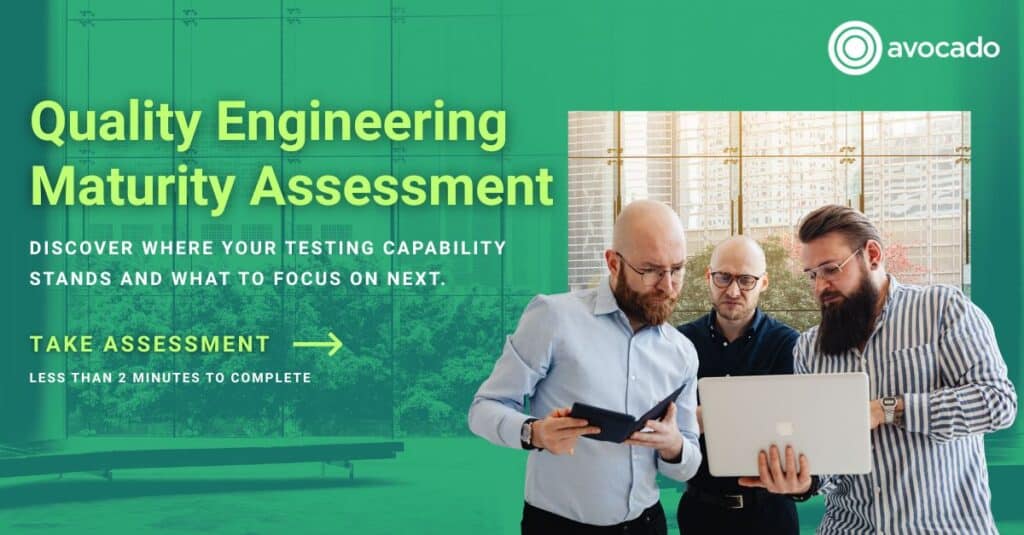 Quality Engineering Maturity Assessment - Avocado Consulting - deliver ...